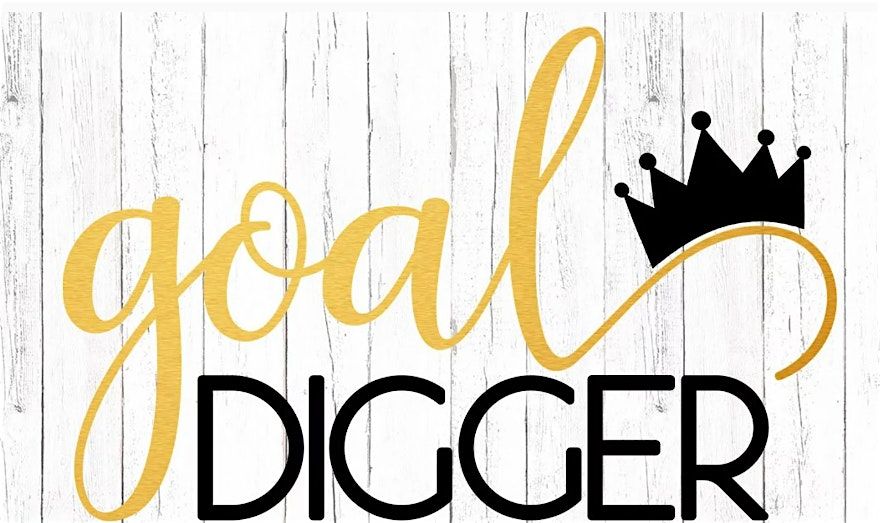 GOAL Digger's Networking Conference - 2025