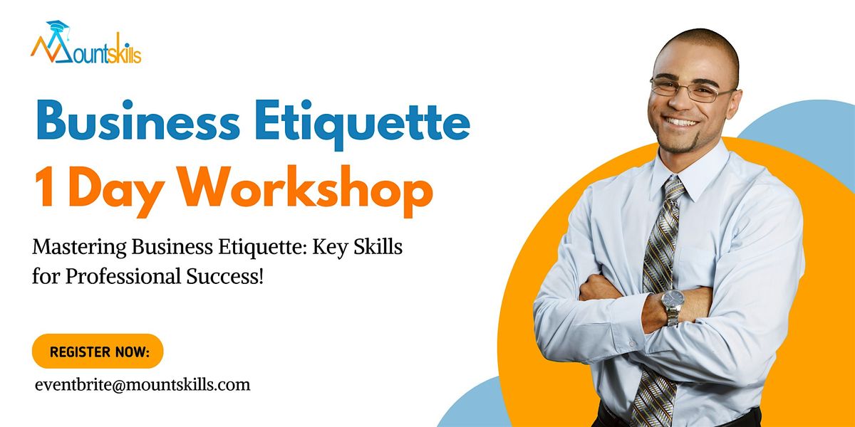 Business Etiquette 1 Day Workshop in Nashville, TN on Nov 22nd, 2024