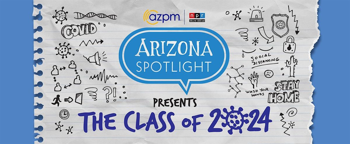 Arizona Spotlight Presents Class of 2024