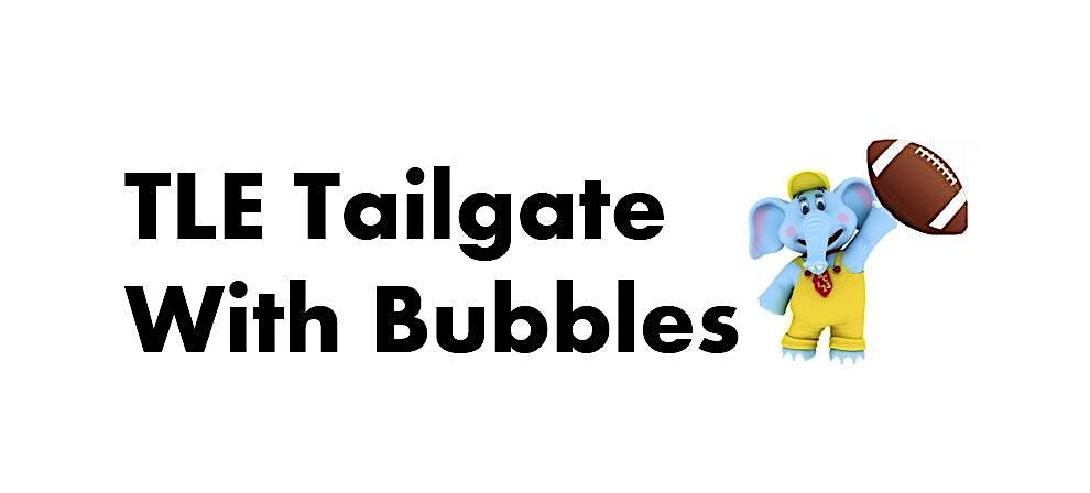 TLE Tailgate Open House With Bubbles The Elephant