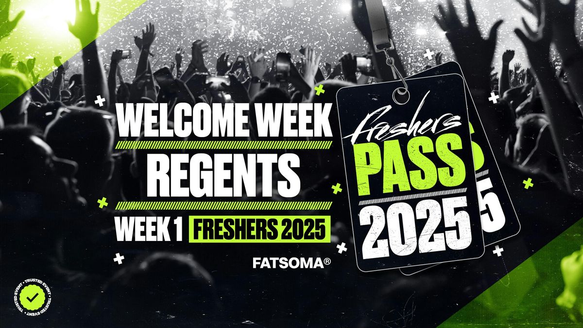 Regents Freshers Pass 2025 - ON SALE NOW!