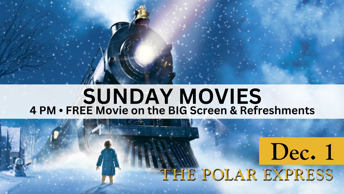 FREE BIG Screen Movie Event - The Polar Express