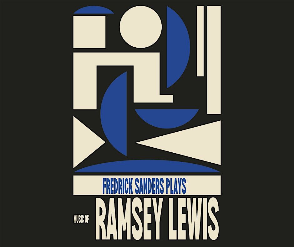 Dallas Jazz Piano Society:The Music of Ramsey Lewis  feat. Fredrick Sanders