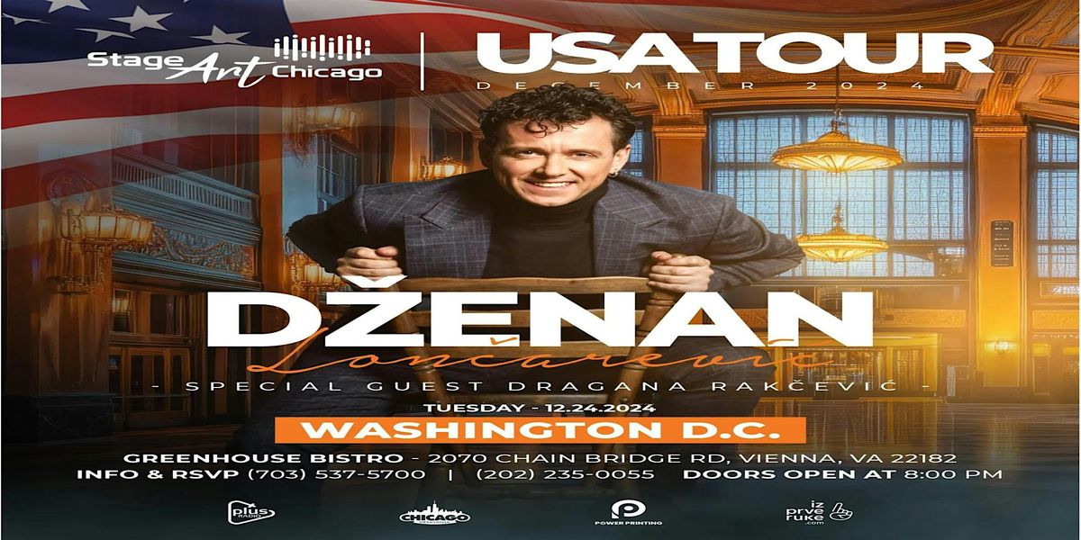 DZENAN LONCAREVIC & BAND & SPECIAL GUEST DRAGANA RAKCEVIC - WASHINGTON D.C.