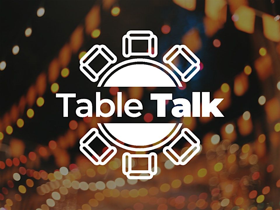 Table Talk: Young Adults & Emerging Professionals