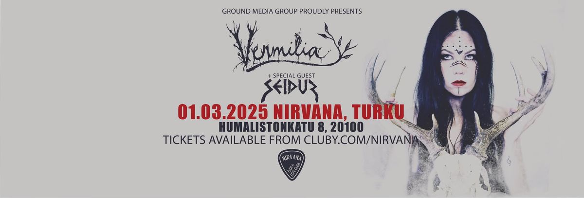 Vermilia + Seidur @ Nirvana, Turku