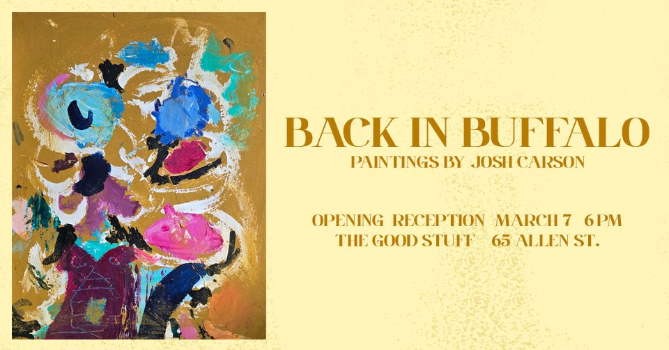 Back in Buffalo: New Paintings by Josh Carson