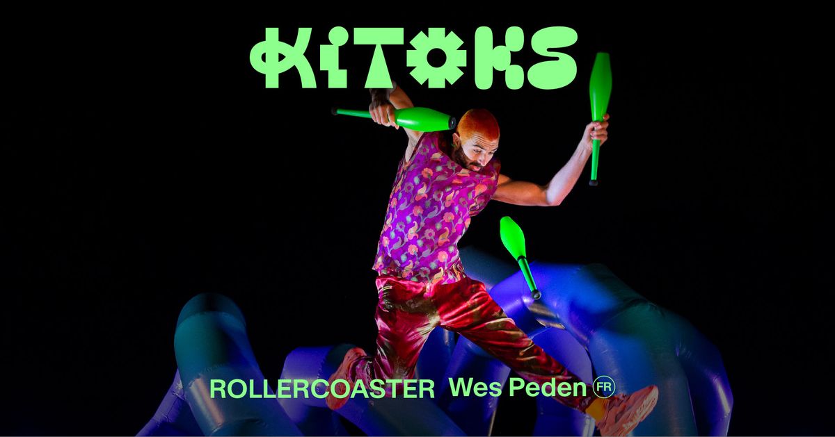 KITOKS'25 | ROLLERCOASTER | Wes Peden (FR)