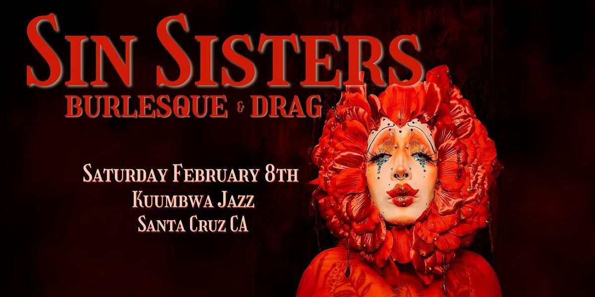 Sin Sisters Burlesque & Drag