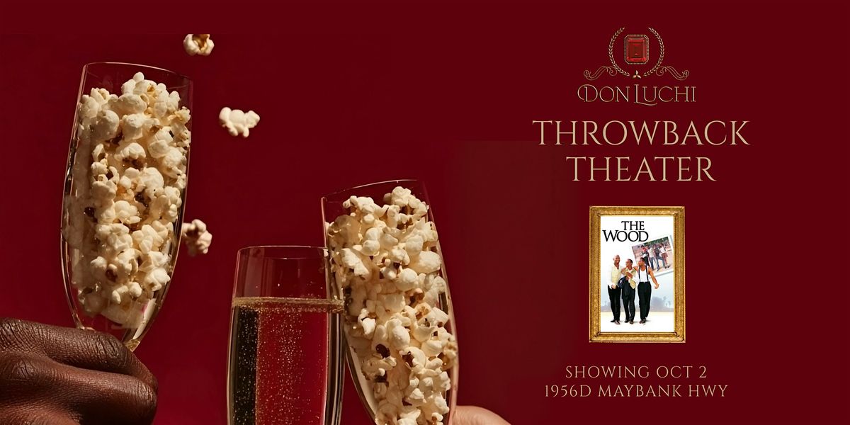Don Luchi Presents: Throwback Theater