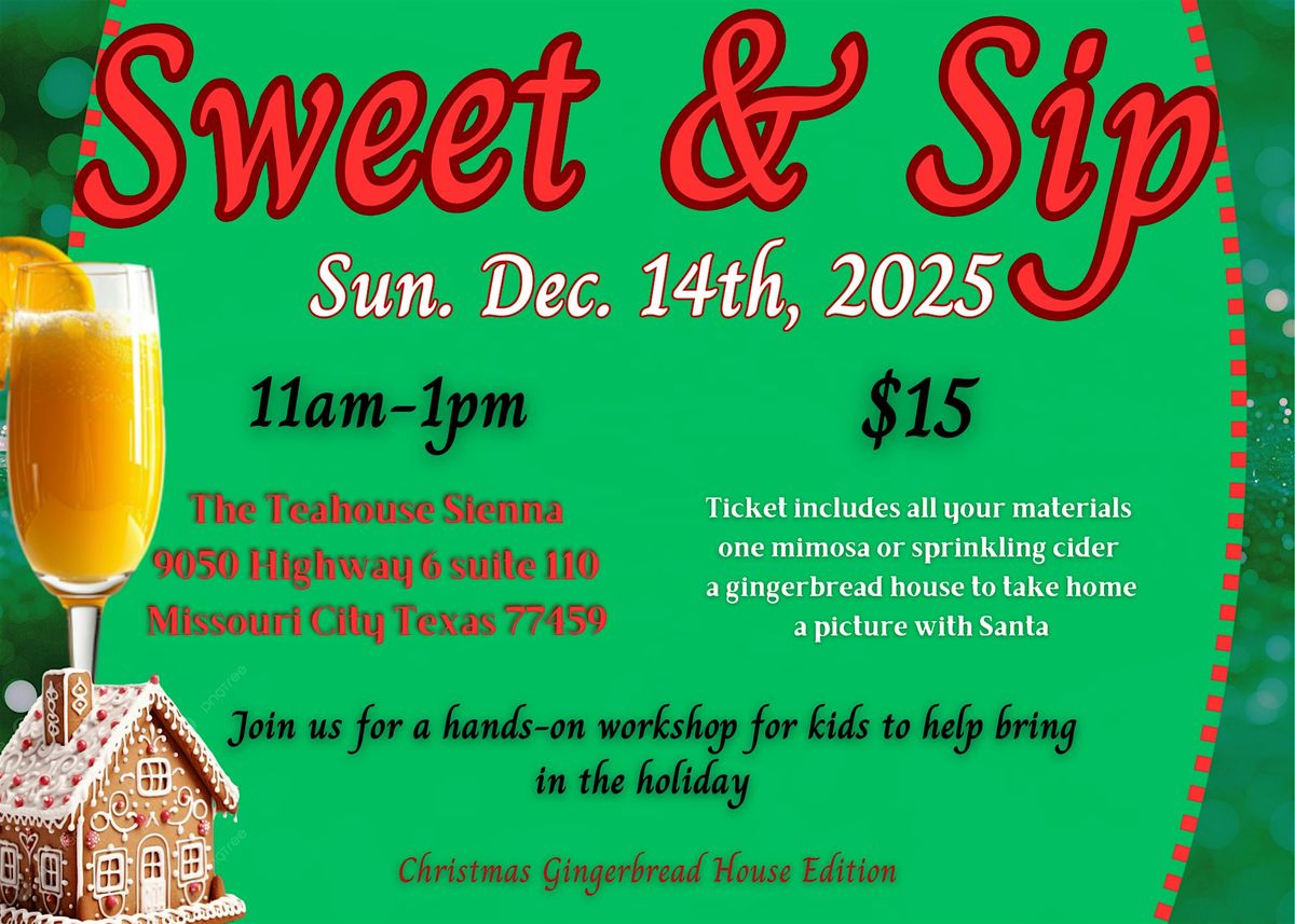 Sweet & Sip Workshop Series (Gingerbread House Edition)