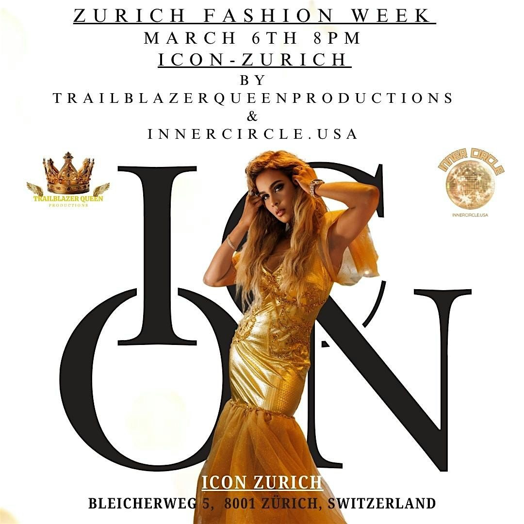 Zurich Fashion Week March 6th @ ICON