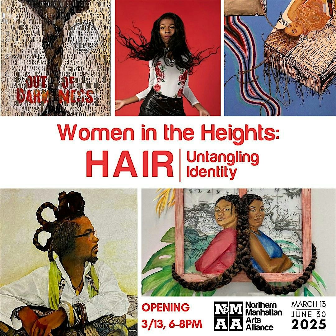 OPENING Women in the Heights: Hair \u2013 Untangling Identity