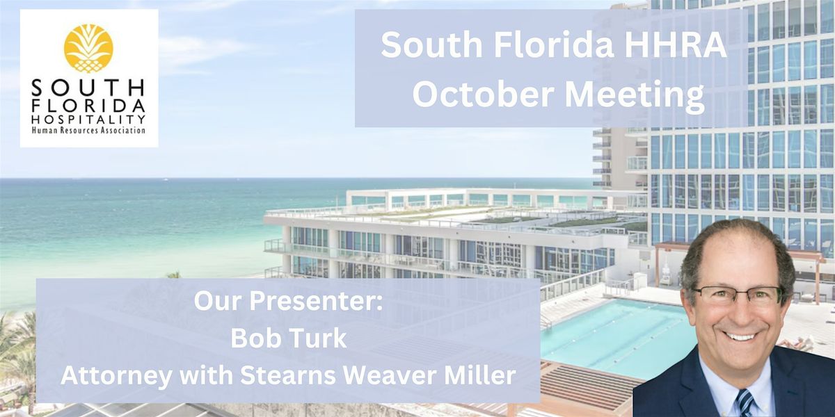 SFlaHHRA October 2025 Meeting - Legal Update *Hot Topics*