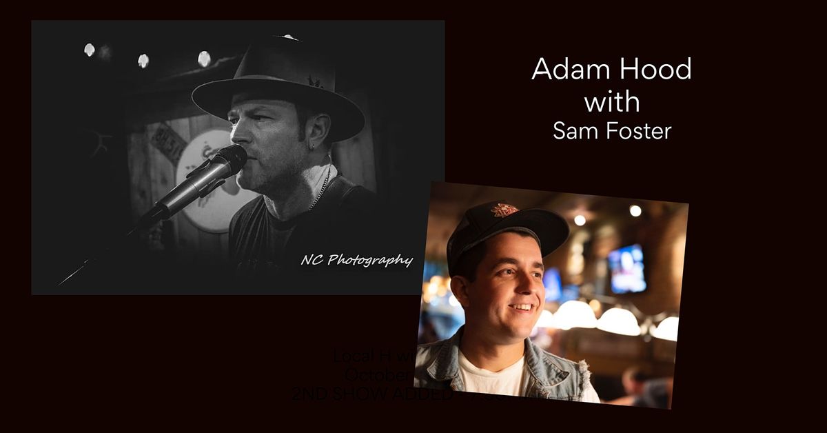 Adam Hood with Sam Foster (Whiskey Foxtrot)