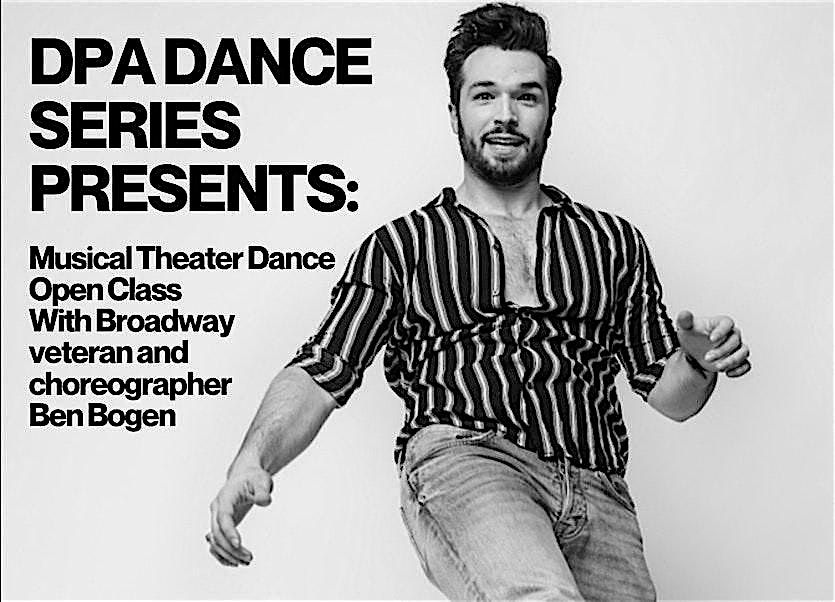 DPA Dance Series: Musical Theater Dance with Ben Bogen