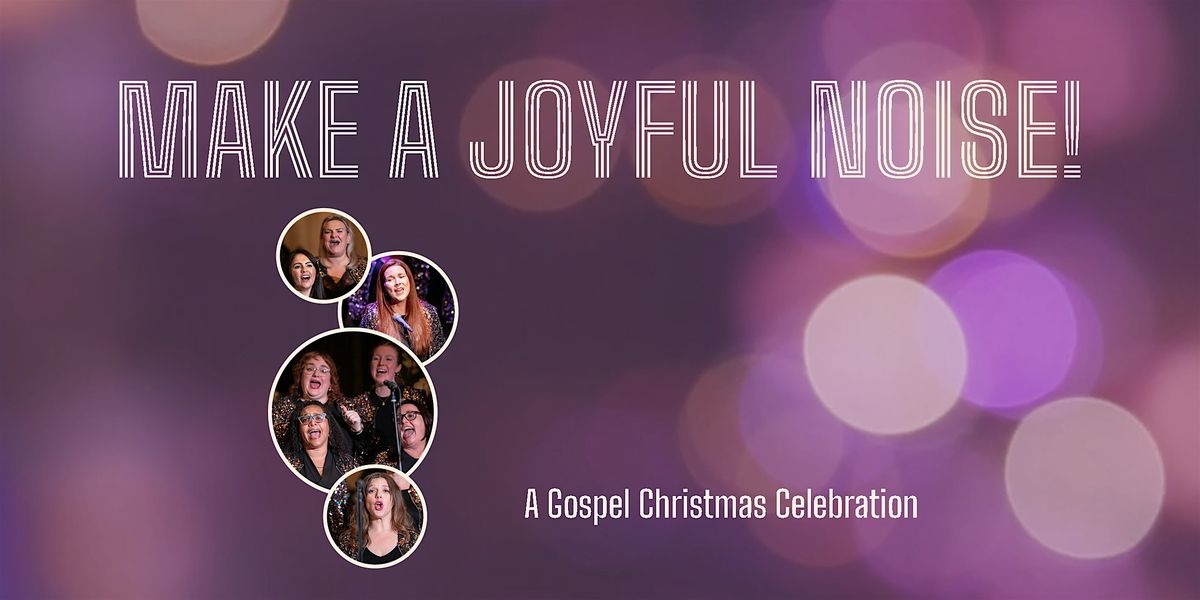 Make A Joyful Noise