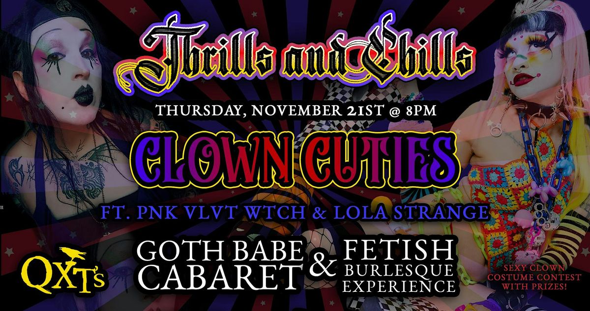 T H R I L L S & C H I L L S  -- GOTH BABE CABARET & FETISH BURLESQUE