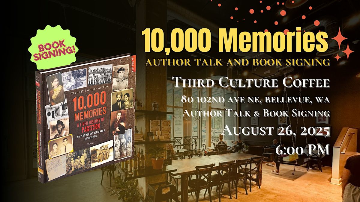 August 26 | 10,000 MEMORIES: A lived history of Partition & WWII (Seattle)