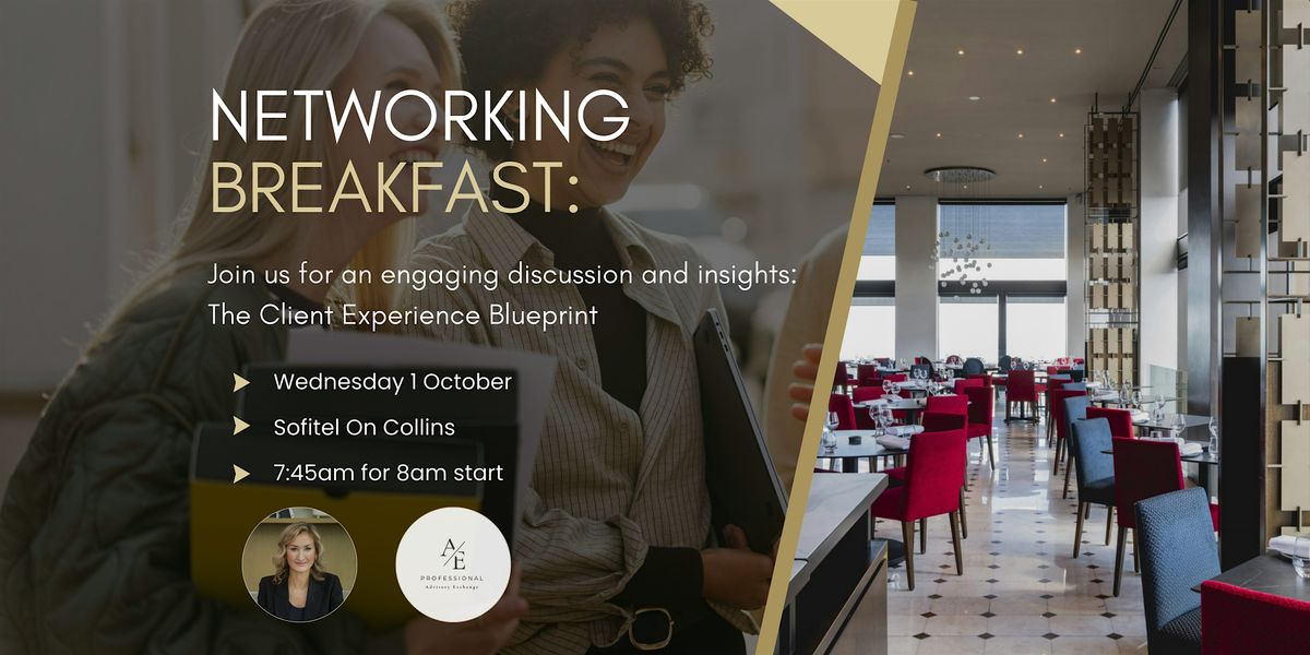 Networking Breakfast: The Client Experience Blueprint