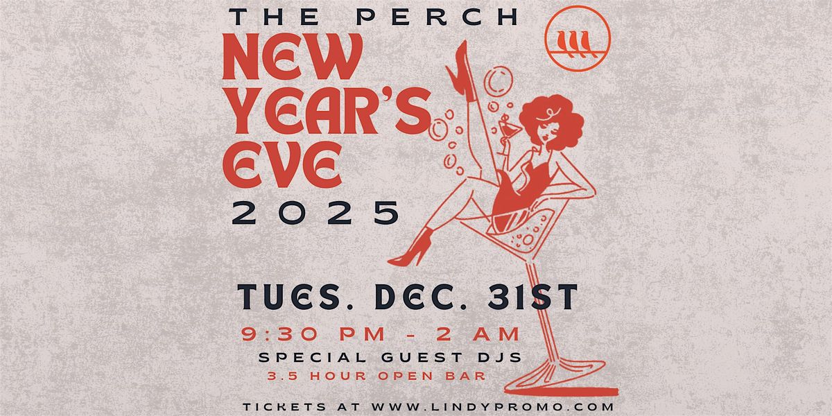 New Year's Eve 2025 at The Perch Presented by Get Out