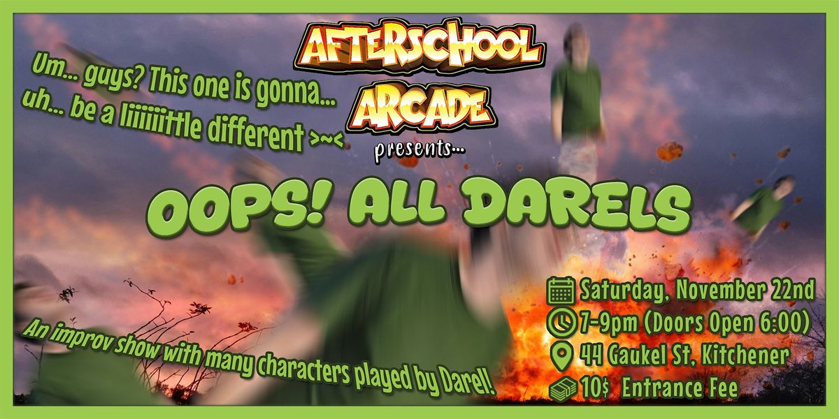 Oops! All Darels - An Improv Show!
