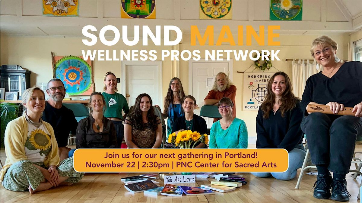 Sound Maine - Wellness Pros Network Gathering