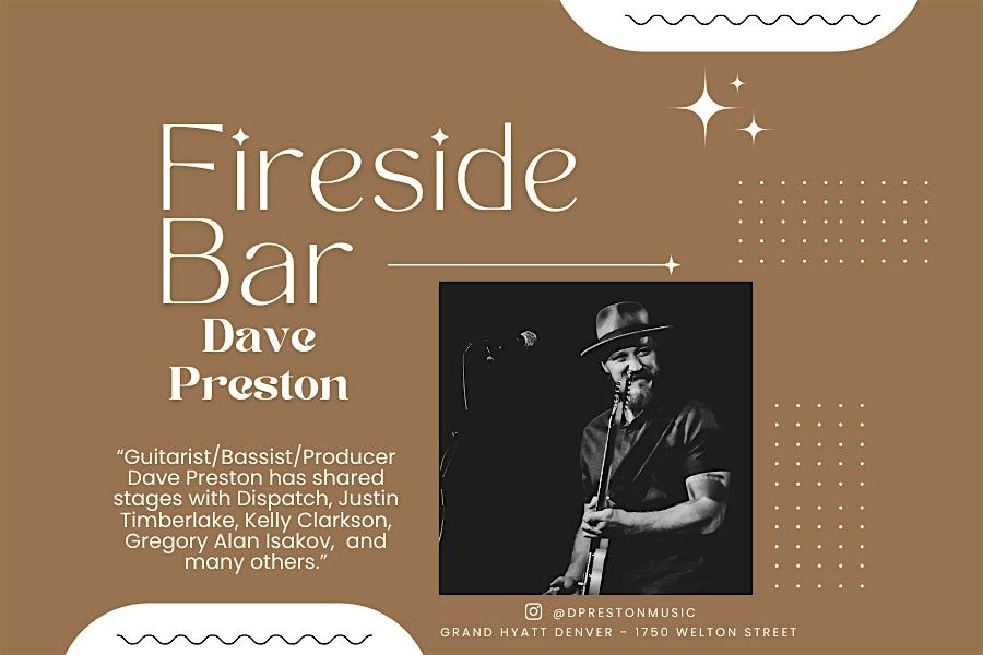 Live Music at Fireside | The Bar - featuring Dave Preston