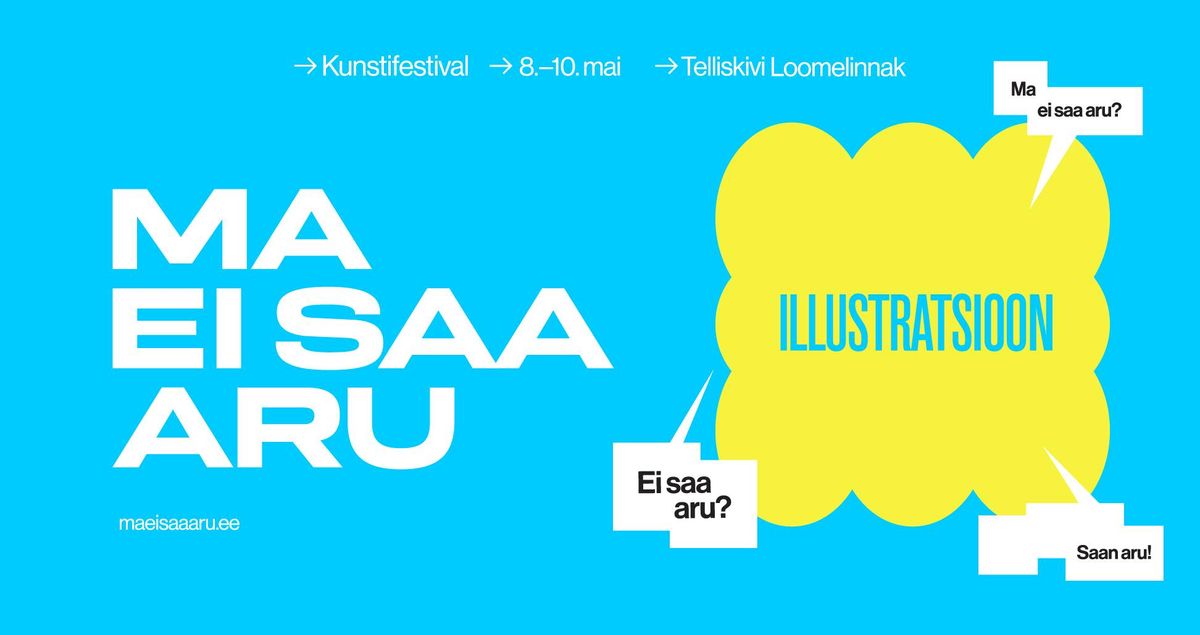 Kunstifestival "Ma ei saa aru"