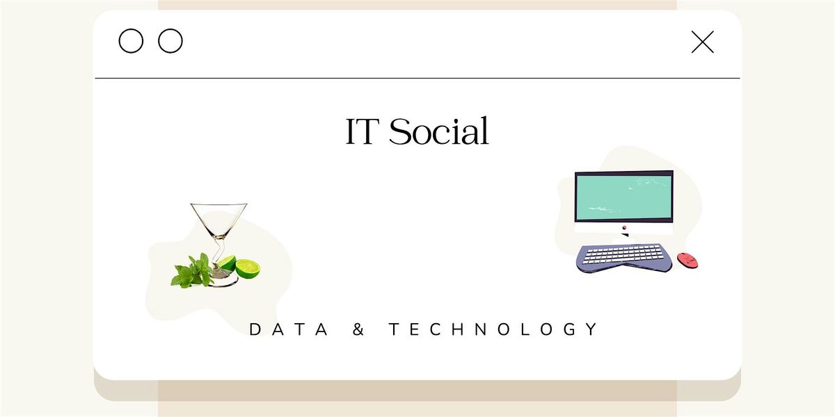 IT Social San Francisco Friday | Data, Technology, Cybersecurity, IT