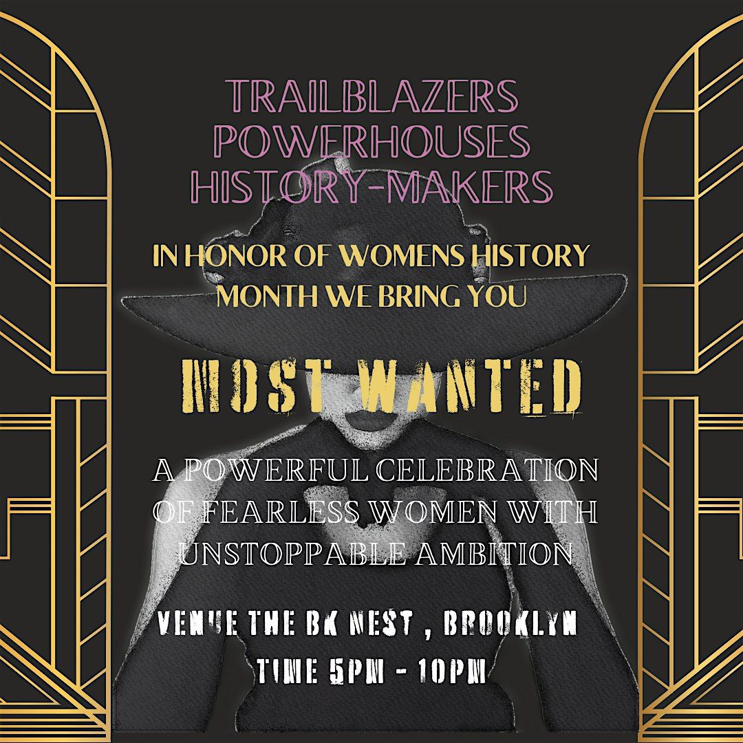 MOST WANTED TRAILBLAZERS POWERHOUSES HISTORY MAKERS