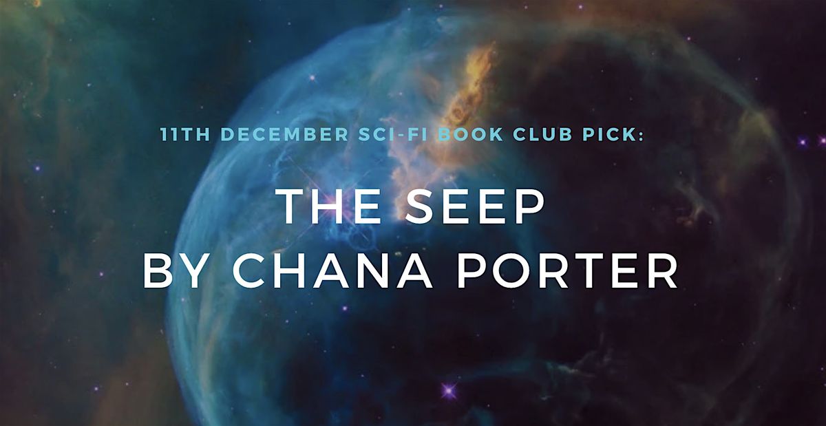 Sci-Fi Book Club - The Seep by Chana Porter