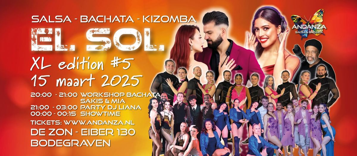 El Sol - XL edition 5 - Salsa & Bachata - DJ Liana - ws Bachata by Sakis & Mia - shows