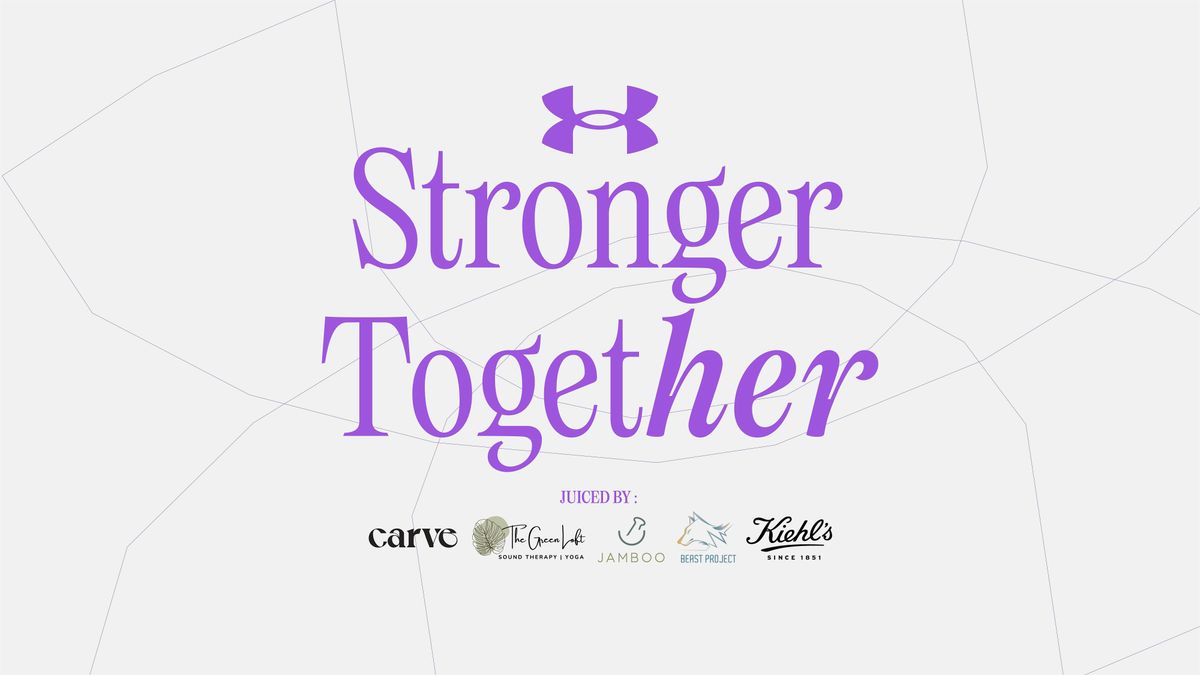 STRONGER TOGETHER by UNDER ARMOUR