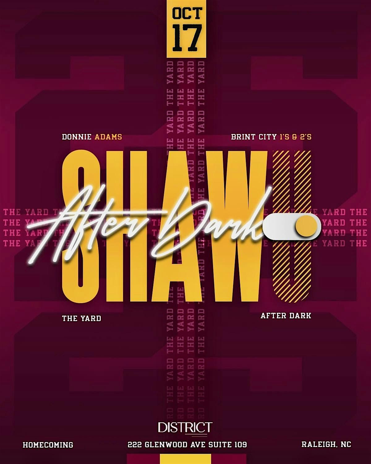 Shaw University Homecoming 2025 -- The Yard  After Dark  @ District
