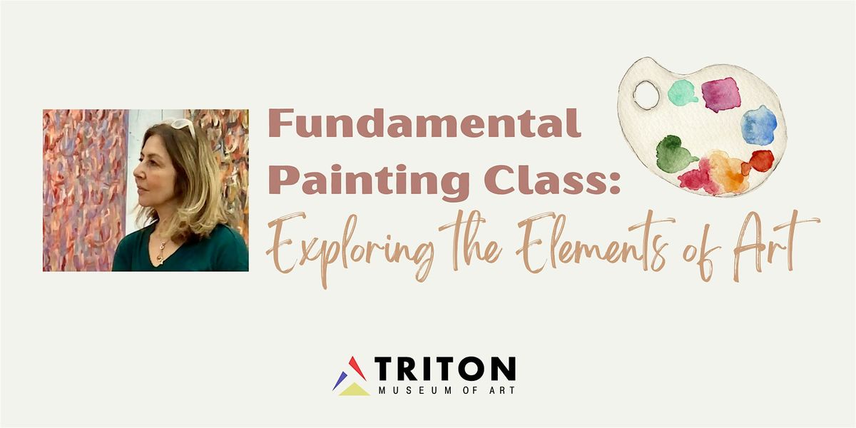 Fundamental Painting Class: Exploring the Elements of Art