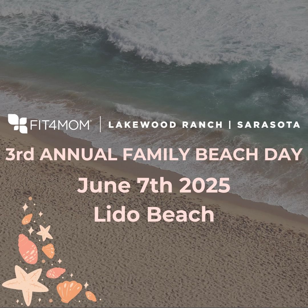 3rd Annual FIT4MOM LWR\/SRQ Family Beach Day