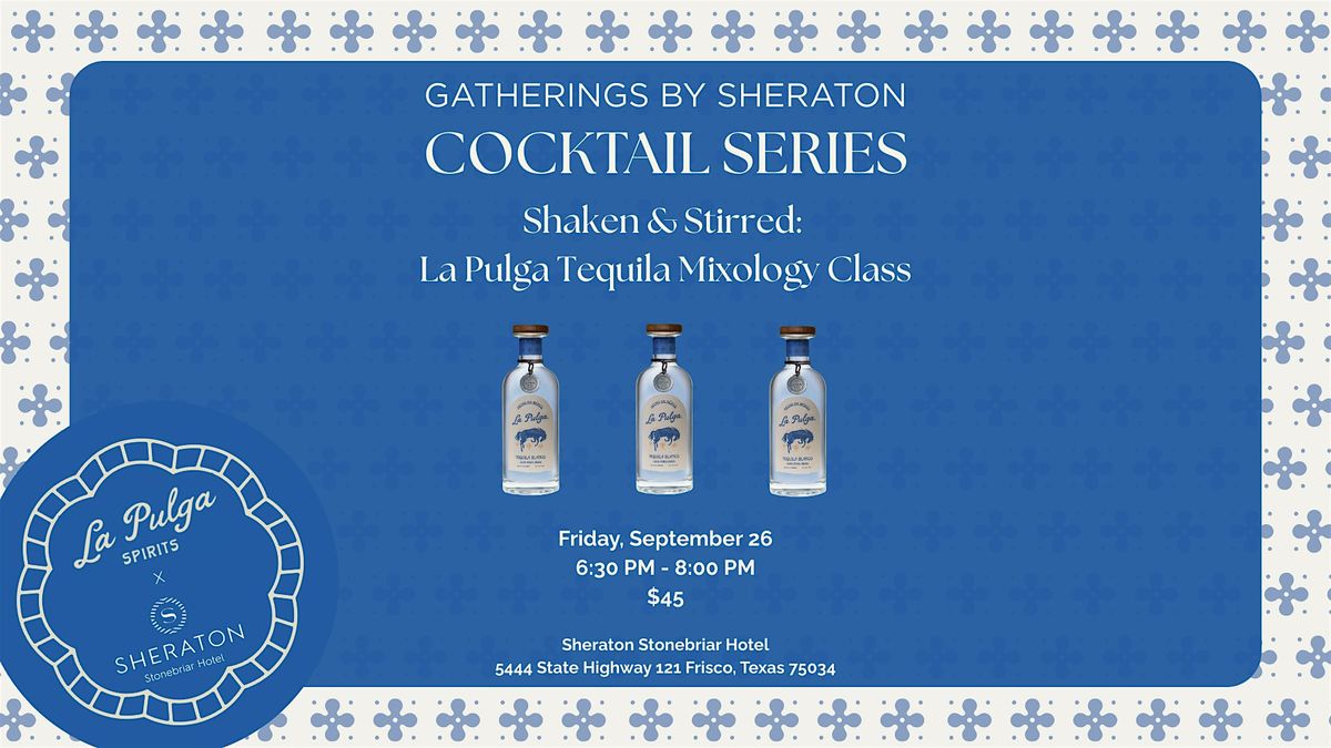 Shaken and Stirred: La Pulga Tequila Mixology Class