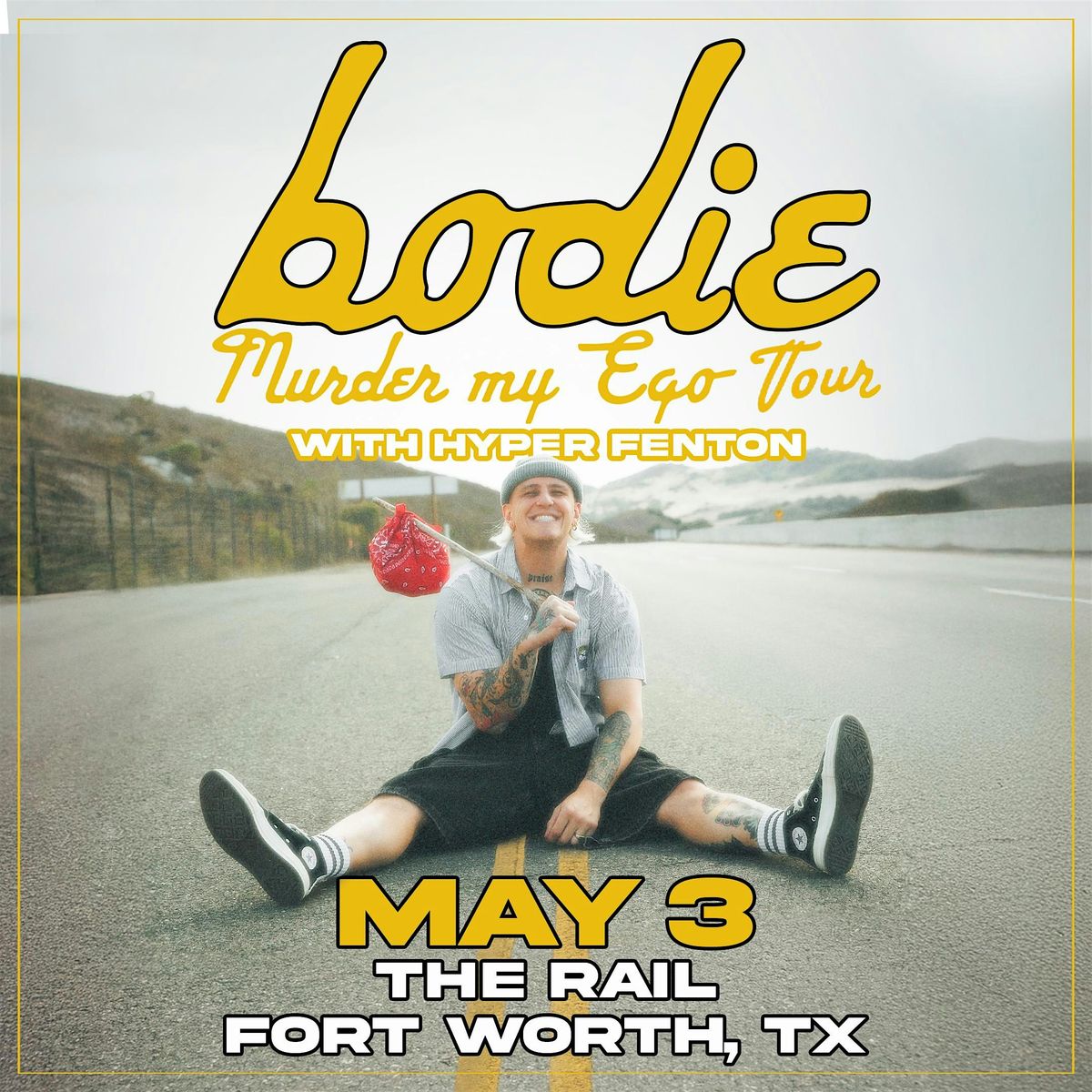 M**der My Ego Tour with BODIE at The Rail!