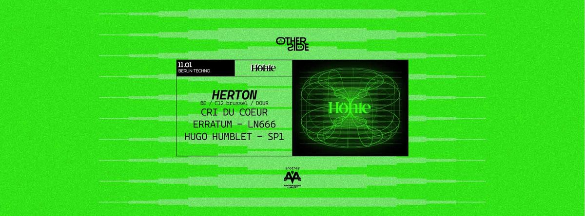 Opening week end : H\u00d6HLE with HERTON & more (free access)