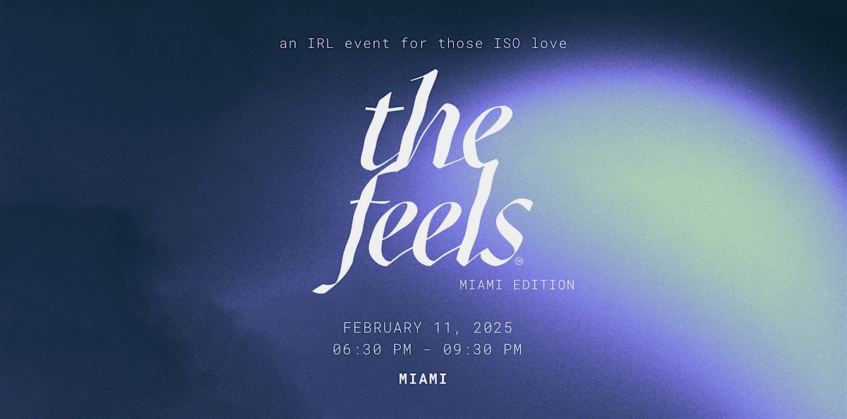 The Feels MIA ed 1: a mindful singles event in Little Haiti