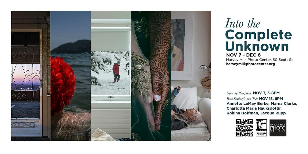 Into the Complete Unknown - Artist Talk and Book Signing