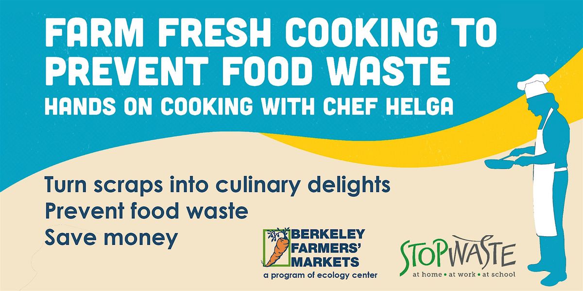 Farm Fresh Cooking to Prevent Food Waste 2025 Spring Series Saturday Market