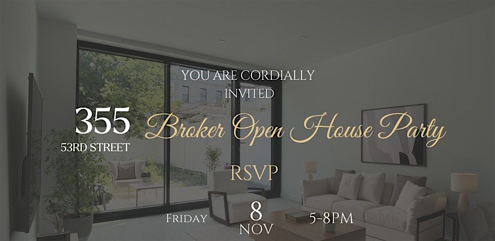 Broker Open House \/ Happy Hour - 355 53rd Street , Brooklyn, NY