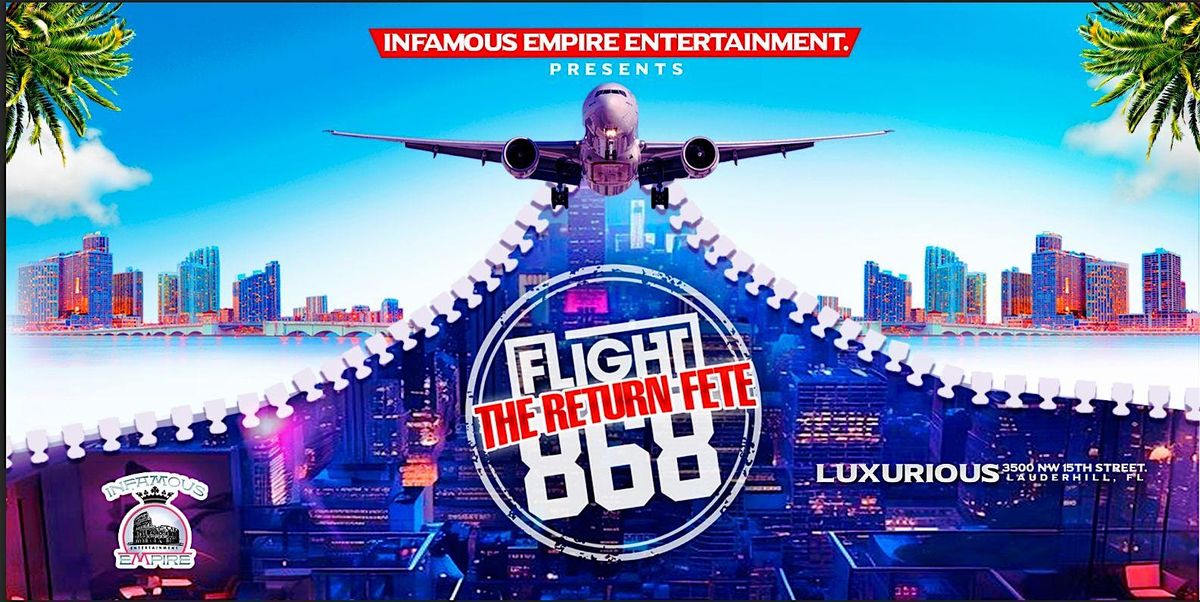 FLIGHT 868 | RETURN FETE