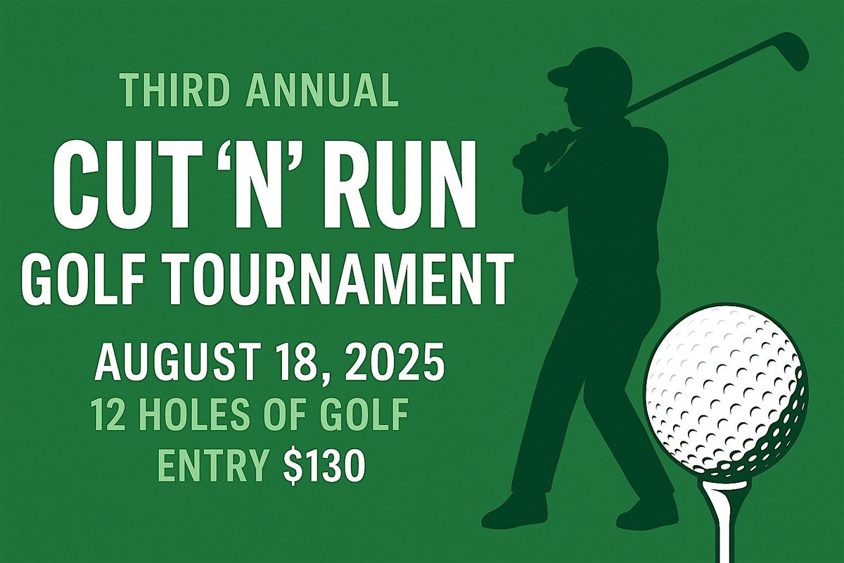 Cut N Run Third Annual Golf Tournament