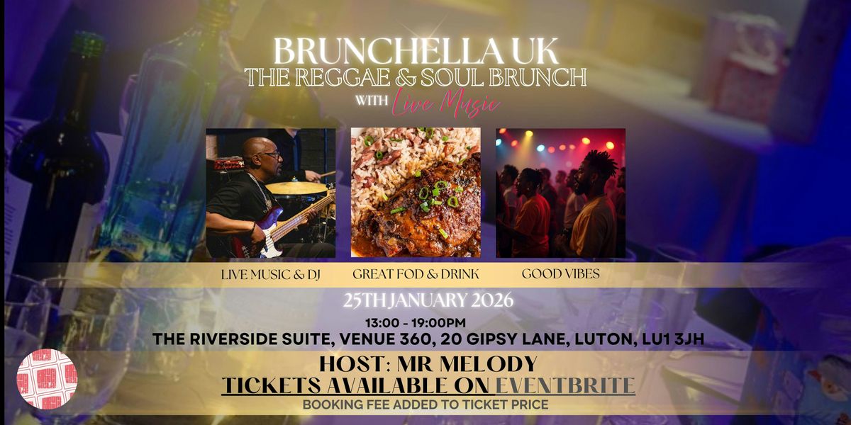 Brunchella UK: The Reggae & Soul Brunch