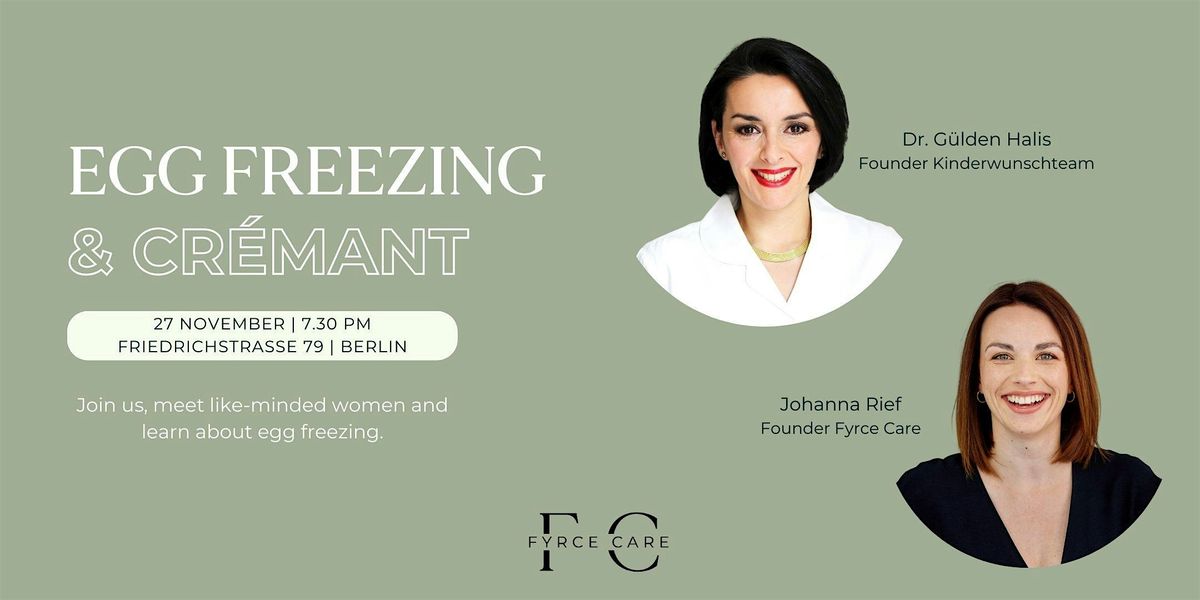 Egg Freezing Event Berlin: Conversations & Cr\u00e9mant