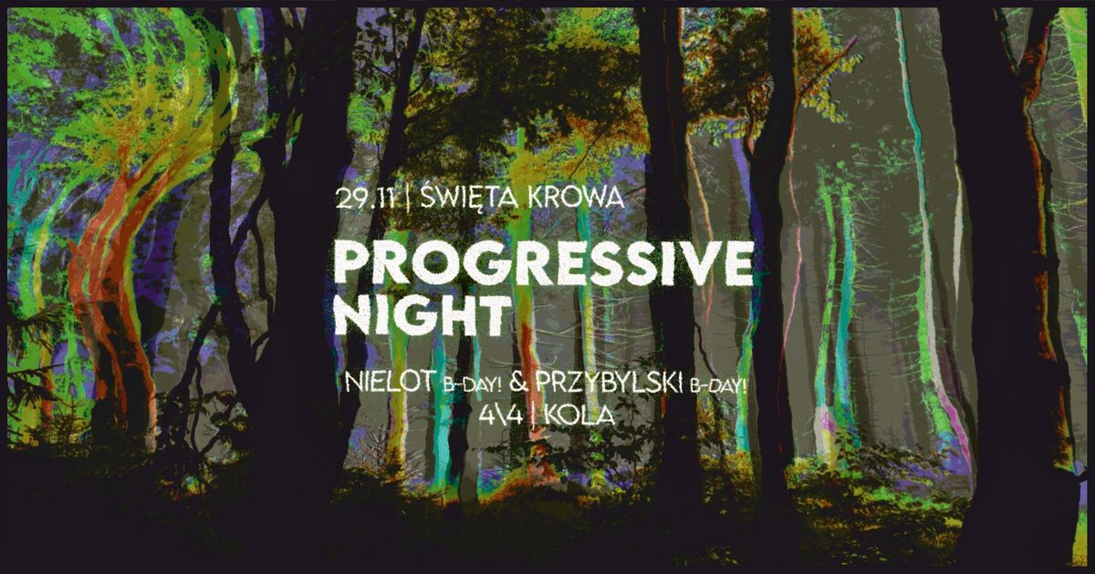 PROGRESSIVE NIGHT 17 \/ NIELOT & PRZYBYLSKI B-DAY!