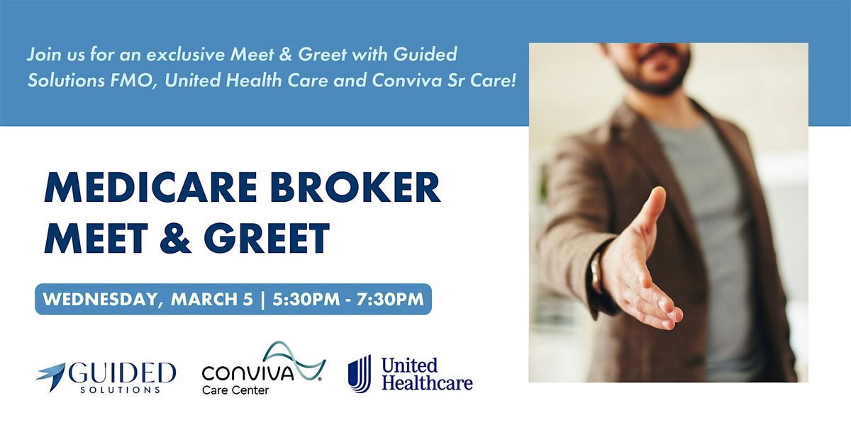 Medicare Meet & Greet | Guided Solutions FMO, UHC & Conviva Sr Care